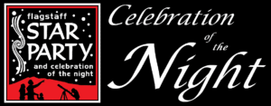 Flagstaff Star Party and Celebration of the Night